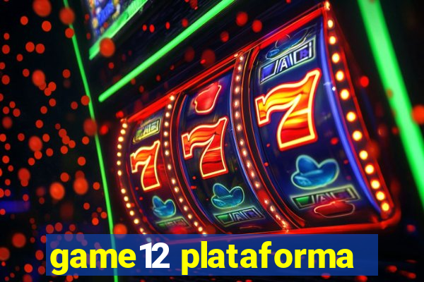 game12 plataforma